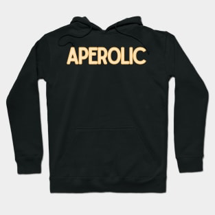 Aperolic Hoodie